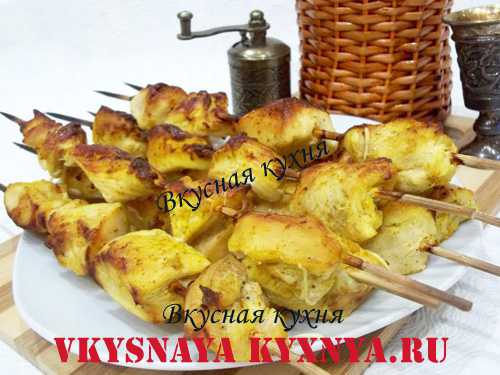 Рецепты шашлыка из куриного филе, секреты выбора